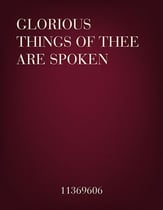 Glorious Things Of Thee Are Spoken piano sheet music cover